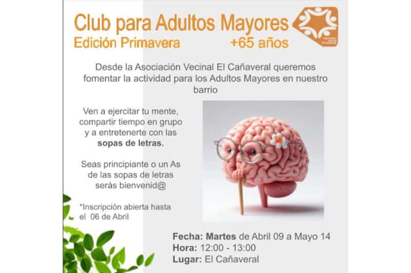 Anuncio del club de primavera para adultos mayores de 65 años de El Cañaveral, organizado por la Asociación de vecinos de El Cañaveral (fuente: AV El Cañaveral).