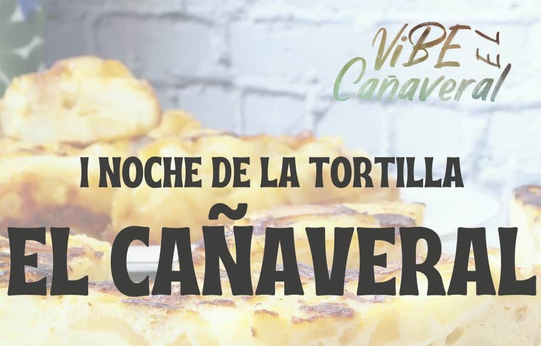 El Cañaveral celebra este viernes su primera Noche de la Tortilla