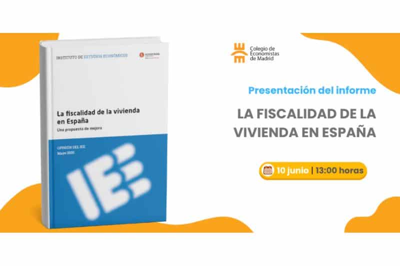 El Colegio de Economistas presenta el informe sobre fiscalidad de la vivienda en España